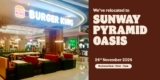 Burger King Sunway Pyramid Relocates: Celebrate with FREE Nuggets!