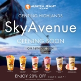 AUNTEA JENNY’s Grand Opening at SkyAvenue, Genting Highlands: 20% OFF All Drinks!