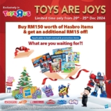 December 2024 Christmas Gift Deals at Toys”R”Us Malaysia: RM15 Off Hasbro Purchases