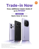 Redmi Note 14 Series Trade-In Blitz: Up to RM300 Rebate + Win Prizes!