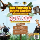 Save 30% on Zoo Taiping & Night Safari Tickets with HTM Pharmacy’s Exclusive Deal (Feb 2025 – Aug 2025)