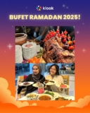 Savor the Best Ramadan Buffet Deals 2025: Exclusive Early Bird Offers on Klook!