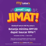 Lotus’s JLJ (Jimat Lagi Jimat) Deal: Spend RM120, Get RM6 Voucher!