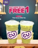 CU Malaysia Buy 1 Free 1 Thai Green Milk Tea Every Thursday!
