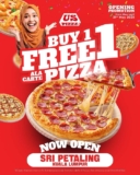Indulge in One-Of-A-Kind Pizza Bliss: Buy 1 Free 1 Promo at US Pizza Sri Petaling!