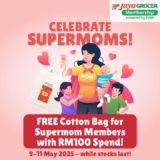 Celebrate Motherhood: Exclusive Free Cotton Bags for Super Moms at Jaya Grocer – May 2025