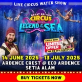 Experience the Thrill of the Great British Circus in Klang Valley – Get Early Bird Discounts for June 2025!