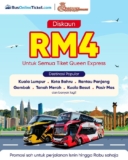 Bus Online Ticket Save RM4 on All Queen Express Bus Tickets – Limited Time July Promotion!