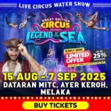 Experience the Spectacular Great British Circus Malaysia with Exclusive Early Bird Discounts — Limited Time Offer!