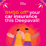 PolicyStreet Car Insurance RM50 Off Deepavali Promotion