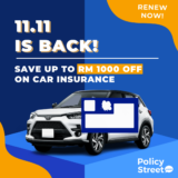 PolicyStreet 11.11 Sale Up To RM1,000 Rebate on Car Insurance Promotion