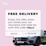 Renew your car insurance & road tax now with Free Delivery Promo Code