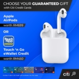 Free Touch N Go eWallet Credit worth RM450 / Apple AirPods with Apply Citibank Card
