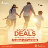 Firefly Airlines early bird deals from as low as RM49! 