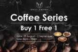 Daily Coffee Buy 1 Free 1 on Coffee Series August Promotion