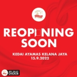 KEDAI AYAMAS KELANA JAYA to Re-Open on September 15, 2022