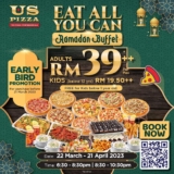 US Pizza FIRST Pizza Ramadan Buffet in Malaysia at RM39++ ONLY 