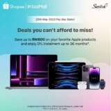 Up to RM800 on Apple products on 25th May 2023