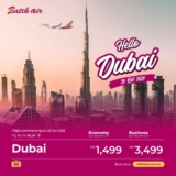 Batik Air’s New Route to Dubai: Explore the Vibrant Streets of the City from Kuala Lumpur!