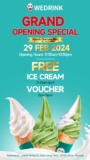 WEDRINK – Grand Opening Celebration at Chai Leng Park, Penang Mainland! Enjoy Free Ice Cream and Vouchers!