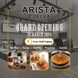 Arista Coffea at Aeon Mall Taiping Grand Opening- Fresh Brew & Irresistible Deals Await You!