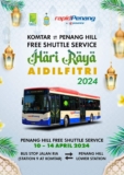 Penang Hill Free Shuttle Bus Hari Raya Aidilfitri celebration from 10 – 14 April 2024