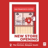 Exciting News, Coffee Lovers! San Francisco Coffee Returns to Bangsar South – July 2024