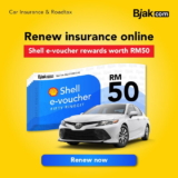 Renew Your Insurance with Bjak to Get a FREE Shell e-Voucher Worth RM50