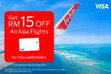 AirAsia Offers Extra RM15 off when you save and pay with any Visa card