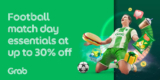 Feed your football fever with GrabFood & GrabMart with 30% Off Promotion