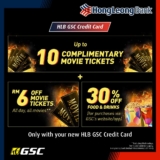 Score Big Savings at GSC Cinemas with Hong Leong Bank Credit Cards!