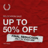 FRED PERRY: FINAL REDUCTIONS AT FRED PERRY PAVILION BUKIT JALIL TIL 18 NOV 2024