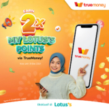 Earn 2x My Lotus’s Points when you pay with TrueMoney! – All Year Long