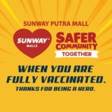 Vaccination Reward at Sunway Putra Mall (Safer Community Together)