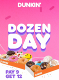 DUNKIN’ Dozen Day Pay 9 and Get 12 Pcs Promotion