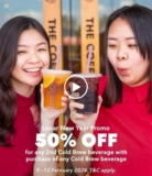 CB&TL CNY 2024 Cold Brew beverage 50% Off Promotion