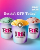 Baskin Robbins 31% Off March 2024 Promo – Indulge in Delicious Savings!