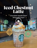 Starbucks Iced Chestnut Latte RM10 Promo 2 April 2024 | Treat Yourself to a Decadent Delight