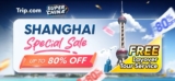 Trip.com: Limited-time Deals to Shanghai! Save BIG in 2024 on Hotels & Flights