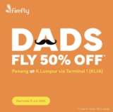 Celebrate Father’s Day 2024 with Firefly Airlines: 50% OFF on Penang to/from Kuala Lumpur Flights!