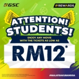 Students, Get Ready to Catch a Flick: GSC Movie Tickets for Just RM12!