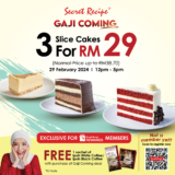 Secret Recipe Payday Sale Feb 2024 – Gaji Coming! RM29 for 3 Slice Cakes – Unbeatable Deal